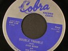 OTIS RUSH: double trouble / keep on loving me, baby COBRA 7