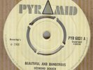 DESMOND DEKKER*BEAUTIFUL AND DANGEROUS*ROCKSTEADY*SOUL***PYRAMID*HEAR