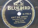 RECORDS FOR ROBIN...Gene Austin, Ain't She Sweet, Robinson, After School