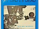 My Dad Is Dead / Let's Skip The Details - 1988 Vinyl LP - VG - Homestead HMS109