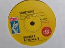Booker T. & The M.G.'s – Something (Stax KK-3801) Aussie 45