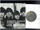 THE BEATLES  YELLOW SUBMARINE/ELEANOR RIGBY ARGENTINA  7 INCH VINYL SINGLE
