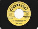 ROCKABILLY bw TEEN  45 -DON THOMAS - HEY LITTLE DANCING GIRL - HEAR  1964  CORAL