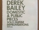 Derek Bailey/ Domestic & Public Pieces - Solo Guitar Improvisations (Quark) shri