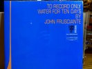 JOHN FRUSCIANTE To Record Only Water For Ten Days RSD 2026 25th Anniv 2LP LE /3k