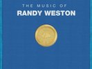 RANDY WESTON MUSIC OF RANDY WESTON NEW LP