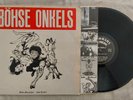 Böhse Onkels (Onkelz) Böse Menschen-Böse Lieder / 2.Pressung (1985)  Vinyl 12