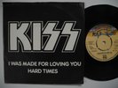 KISS I Was Made For Loving You / Hard Times 45 7
