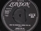 JOHNNIE & JOE: over the mountain, across the sea / my baby's gone, on, on LONDON