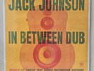 Jack Johnson - In Between Dub - 2023 LP Album Vinyl Record - New / Sealed