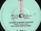 The Four Perfections - I'm Not Strong Enough (7