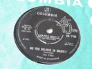 THE PACK 'DO YOU BELIEVE IN MAGIC / THINGS BRING ME DOWN' 45 UK COLUMBIA 1965
