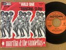 MARTHA & THE VANDELLAS - WILD ONE / DANCING SLOW - DUTCH 7” MOTOWN   GO 42.589