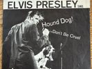 Elvis Presley Don’t Be Cruel/Hound Dog RCA 47-6604 45 RPM 7” W/PS  (1956)