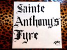 SAINTE ANTHONY'S FYRE 
