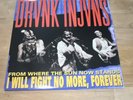 DRVNK INJVNS From Where The Sun Now Stands I Will Fight No More (Vinyl LP, Rock)