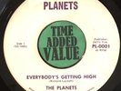 UltraRare 7”, 45, The Planets, “Time”/“Everybody’s Getting High”, N-Mint,PL-0001