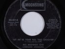 Northern Soul 45 BILL BRANDON & LORRAINE JOHNSON Let Me Be... MOONSONG HEAR f