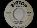 Northern Soul 45 - Bobbie Smith - Now He's Gone - Big Top - promo