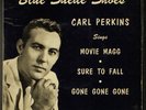 CARL PERKINS: blue suede shoes SUN 7