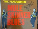 fendermen mule skinner blues lp