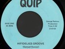 HIFIDELICS Hifidelics Groove / Quiptown 45 Quip  1972 Western PA Funk