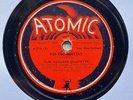 SLIM GAILLARD QUARTETTE. 'Atomic Cocktail/ Yep-Roc-Heresay’ on ATOMIC 78