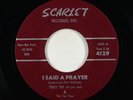 Doo-Wop 45 - Tiny Tip & the Tip-Tops - I Said A Prayer - Scarlet VG+