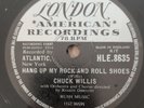 CHUCK WILLIS - Hang Up My Rock 'N' Roll Shoes 1958 UK London 78'. R&B/RnR. Ex