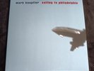 MARK KNOPFLER - Sailing To Philadelphia (2021 Warner) 2LP Vinyl + Lithograph NEW