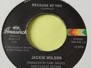 Jackie Wilson - Because Of You - Brunswick -  Northern Soul 45