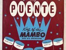 TITO PUENTE King Of The Mambo & Orchestra (1952) Tico TR-LP-120 Latin Jazz 10”