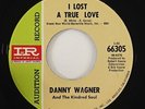 Danny Wagner I Lost A True Love