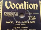 REEFER SONG TRIXIE SMITH - JACK, I'M MELLOW / HE MAY BE YOUR MAN Vocalion  S 229