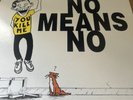 No Means No You Kill Me 12” Vinyl Virus 86T Including Insert EX Condition