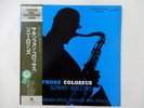 Sonny Rollins Saxophone Colossus Prestige SMJ-6501(M) Japan  VINYL LP OBI