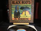Black Roots  In Session  BBC REC 570  Vinyl LP 1985  1st Press  EX vinyl
