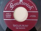 CRICKETS THAT'LL BE THE DAY (BUDDY HOLLY 45) #55009 PLAYS VG++ NO NOISE