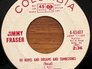 JIMMY FRASER Of Hopes And Dreams and Tombstones COLUMBIA NORTHERN SOUL PROMO 45