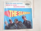The Searchers                            Sugar And Spice