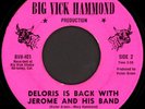 DELORIS EALY Deloris Is Back 45 Big Vick Hammond Rare 1973 Bay Area Funk