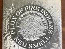 Flux of Pink Indians Neu Smell Ep 7