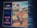elvis presley ep AMA ME COM TERNURA ..RARE 45T VINYL.LIRE DESCRIPTION..