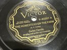 Victor 78 RPM The Carter Family - Homestead On The Farm V-40207 V+ Country