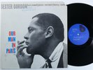 DEXTER GORDON Our Man In Paris BLUE NOTE LP VG+ stereo UA van gelder h