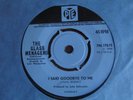 THE GLASS MENAGERIE - I SAID GOODBYE TO ME   FREDERICK JORDAN 1968 PYE PSYCH EX