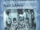 NEWCOMERS, The/SOUL CHILDREN - I'm Afraid Of Losing You - Vinyl (limited 7