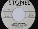 Northern Soul 45 CAROL FREDERICK I Couldn't Care Less on Stonel promo