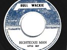 RARE REGGAE 45 - LITTLE ROY - RIGHTEOUS MAN on the BULL WACKIE LABEL
