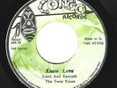 RARE REGGAE 45 - KEITH AND KENNETH THE TWIN ROOTS ON THE CONGO LABEL - KNOW LOVE